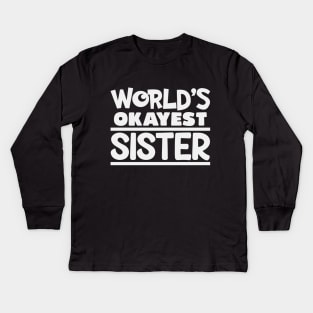 sister Kids Long Sleeve T-Shirt